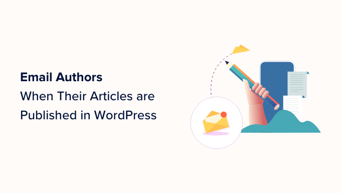 Email authors when their articles are published in WordPress
