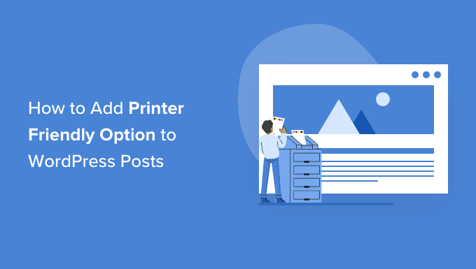 How to Add a Printer Friendly Option to Your WordPress Posts