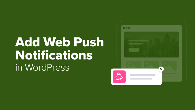 [Duplicado] Como Adicionar Notificações Push da Web ao Seu Site WordPress