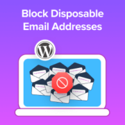 How to Block Disposable Email Addresses in WordPress