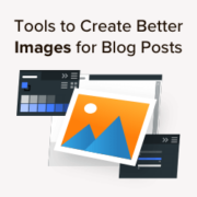 Tools to create better images for your blog posts