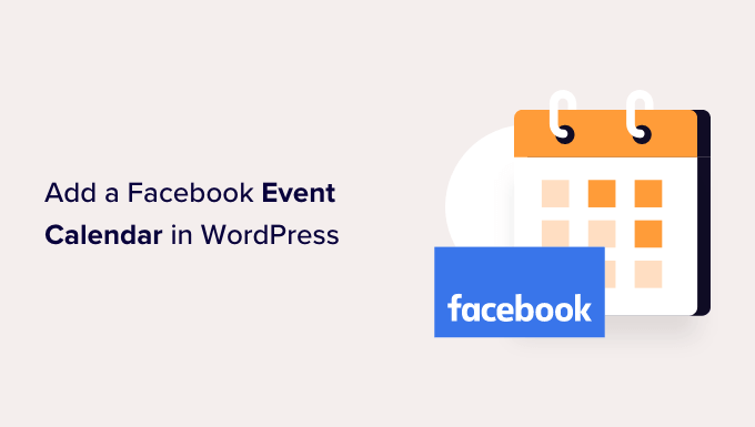 How to add a Facebook event calendar in WordPress