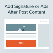 How to Add Signature or Ads after Post Content in WordPress