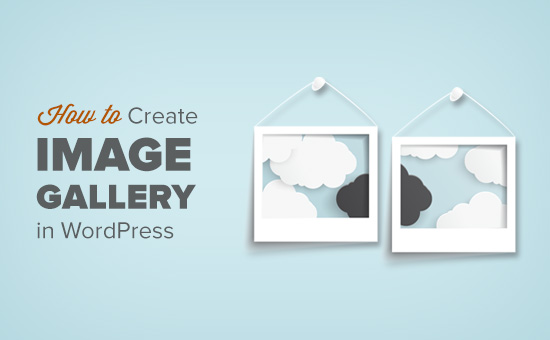 Comment créer une galerie d'images sur WordPress