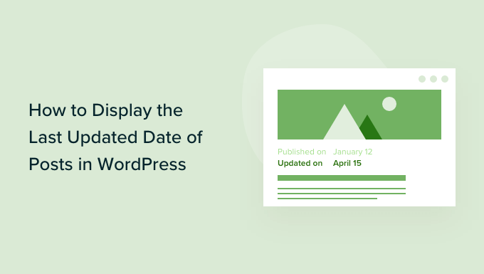 How to Display the Last Updated Date of Your Posts in WordPress