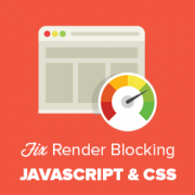 How to Fix Render-Blocking JavaScript and CSS in WordPress