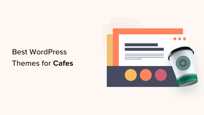 Best WordPress Themes for Cafes
