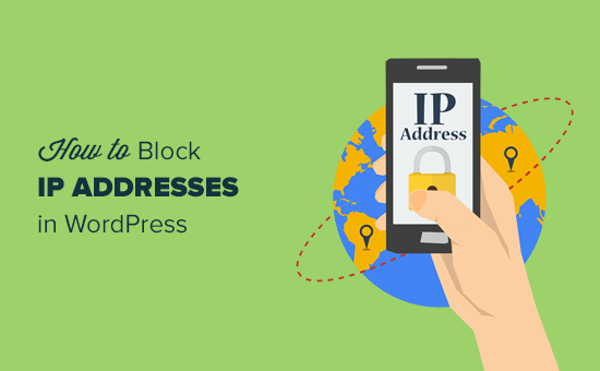 How to Block IP Addresses in WordPress