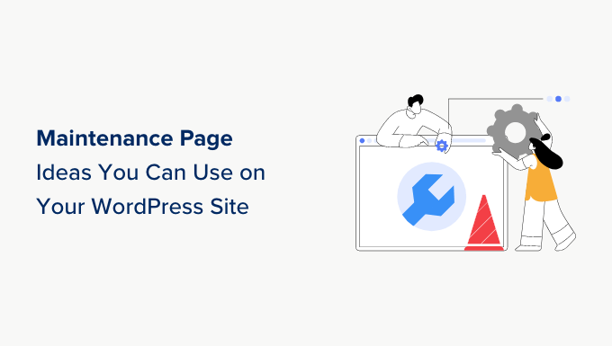 Maintenance page ideas for your WordPress site