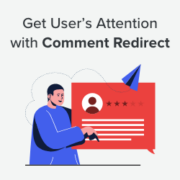 How to Redirect Your User's Attention with Comment Redirect