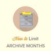 How to Limit the Number of Archive Months Displayed in WordPress?