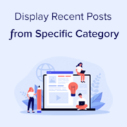 How to Display Recent Posts From Specific Category in WordPress