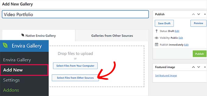 Click Select files from other Sources button