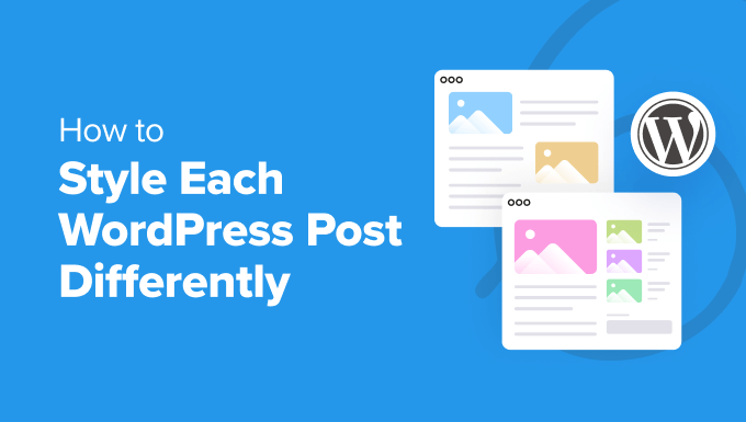 Style Each WordPress Post Differently