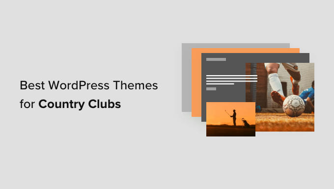 Best WordPress Themes for Country Clubs