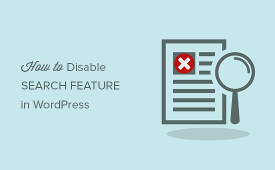 Disabling search feature in WordPress