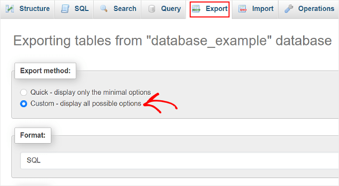 Opening the 'Export' tab on phpMyAdmin and selecting the Custom option
