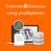 How to Duplicate WordPress Database using phpMyAdmin