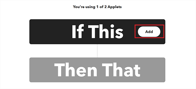 Click the Add button next to If This option