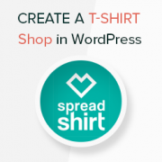 How to Create a T-Shirt Shop in WordPress With Spreadshirt