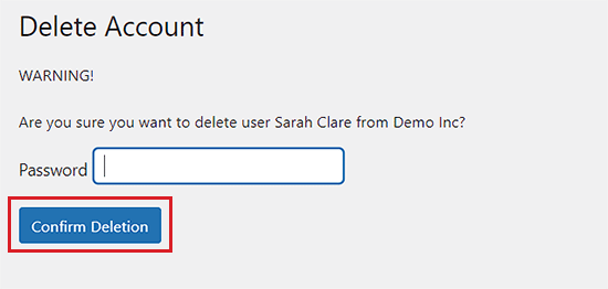 Click Confirm deletion button