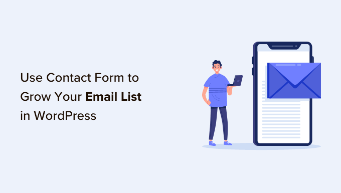 How to use contact form to build your email list in WordPress