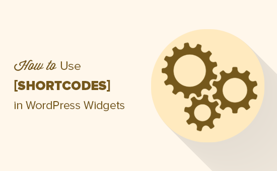 How to Use Shortcodes in Your WordPress Sidebar Widgets