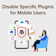 How to Disable Specific WordPress Plugins for Mobile Users
