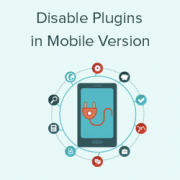 How to Disable Specific WordPress Plugins in Mobile Version