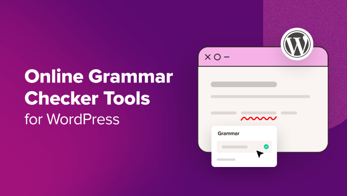 Best Online Grammar Checker Tools for WordPress 