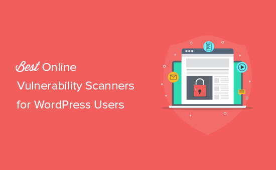 Free Tools to Scan WordPress for Vulnerabilities - WPExplorer