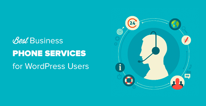 适合您的 WordPress 网站的最佳商务电话服务