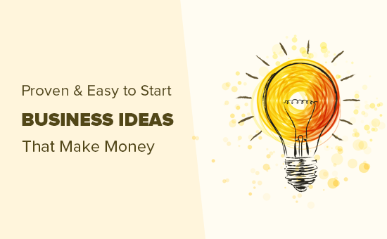 27 "Proven and Easy to Start" Online Business Ideas that Make Money