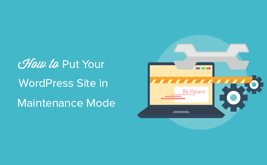 putting your WordPress site in maintenance mode
