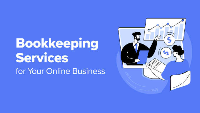 Best Bookkeeping Services for Your Online Business (Compared)
