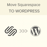 How to Properly Move from Squarespace to WordPress