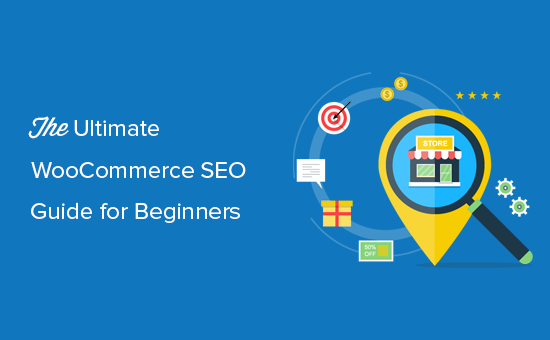 The complete WooCommerce SEO guide