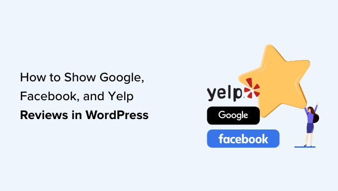 How to show Google, Facebook, and Yelp reviews in WordPress