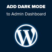 How to Add Dark Mode to WordPress Admin Dashboard