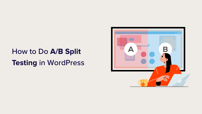 How to Do Split testing in WordPress using Google Optimize