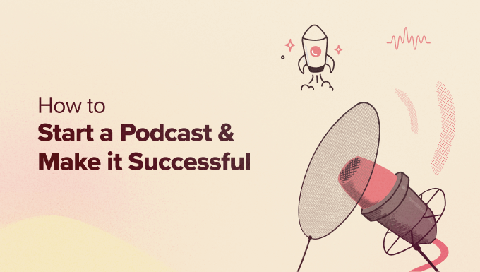 Starting a podcast, a step by step guide for beginners