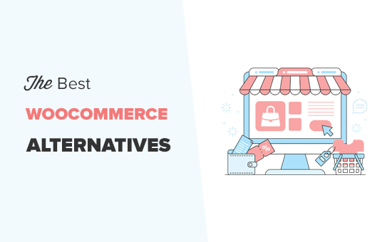 What are the best WooCommerce alternatives