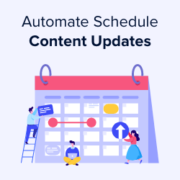 How to Automatically Schedule Content Updates in WordPress