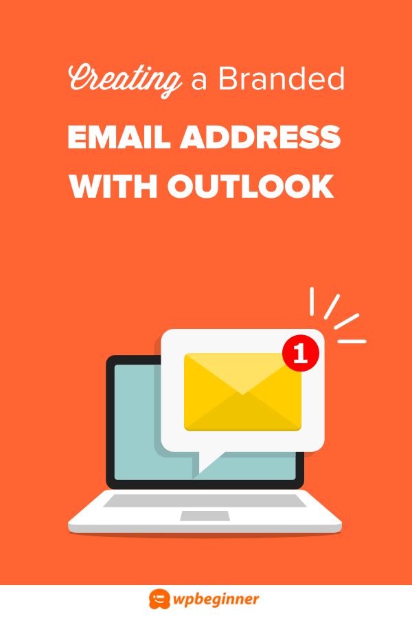 How To Setup A Custom Branded Email Address With Outlook Office365 