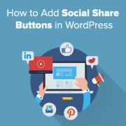 Add Social Share Buttons in WordPress Easily