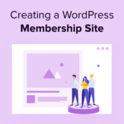 Ultimate Guide to Creating a WordPress Membership Site