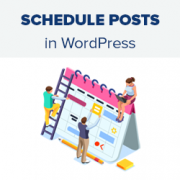 How to Schedule Your Posts in WordPress