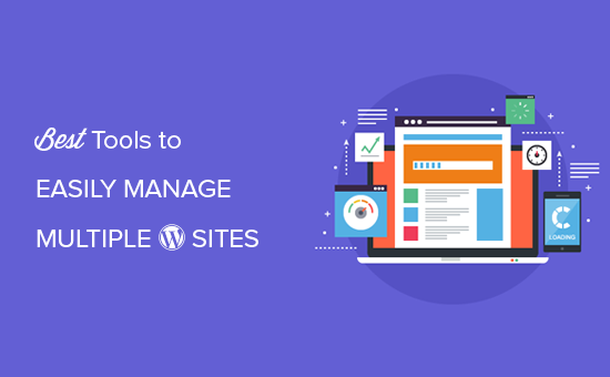 Best tools to easily manage multiple WordPress sites