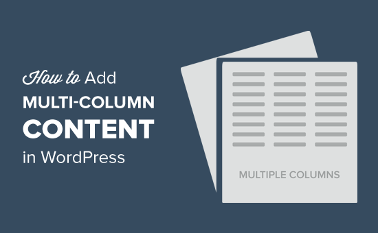 Add Multi-Column Content in WordPress Posts and Pages