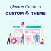 How to Easily Create a Custom WordPress Theme (without Any Code)